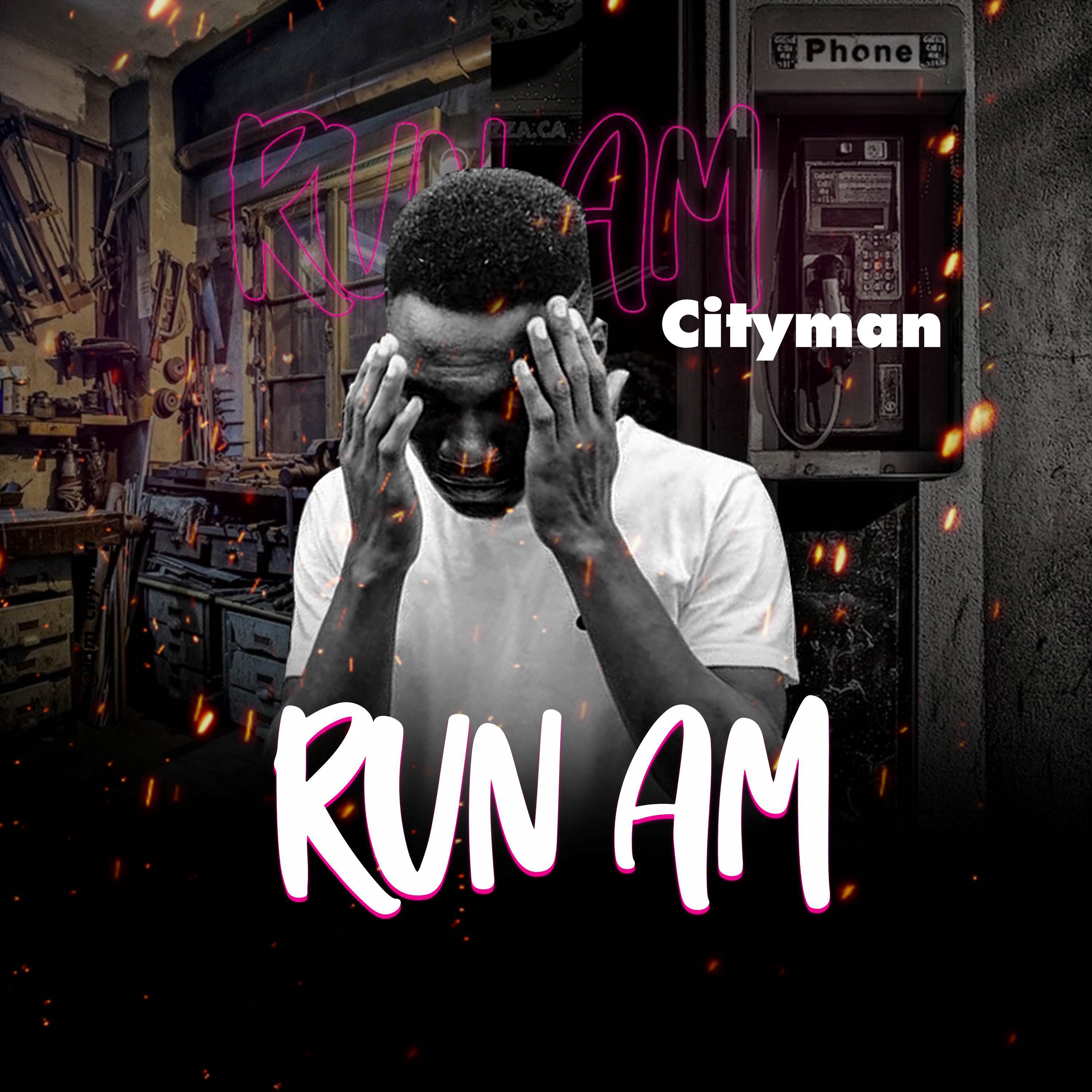 Cityman - Run am