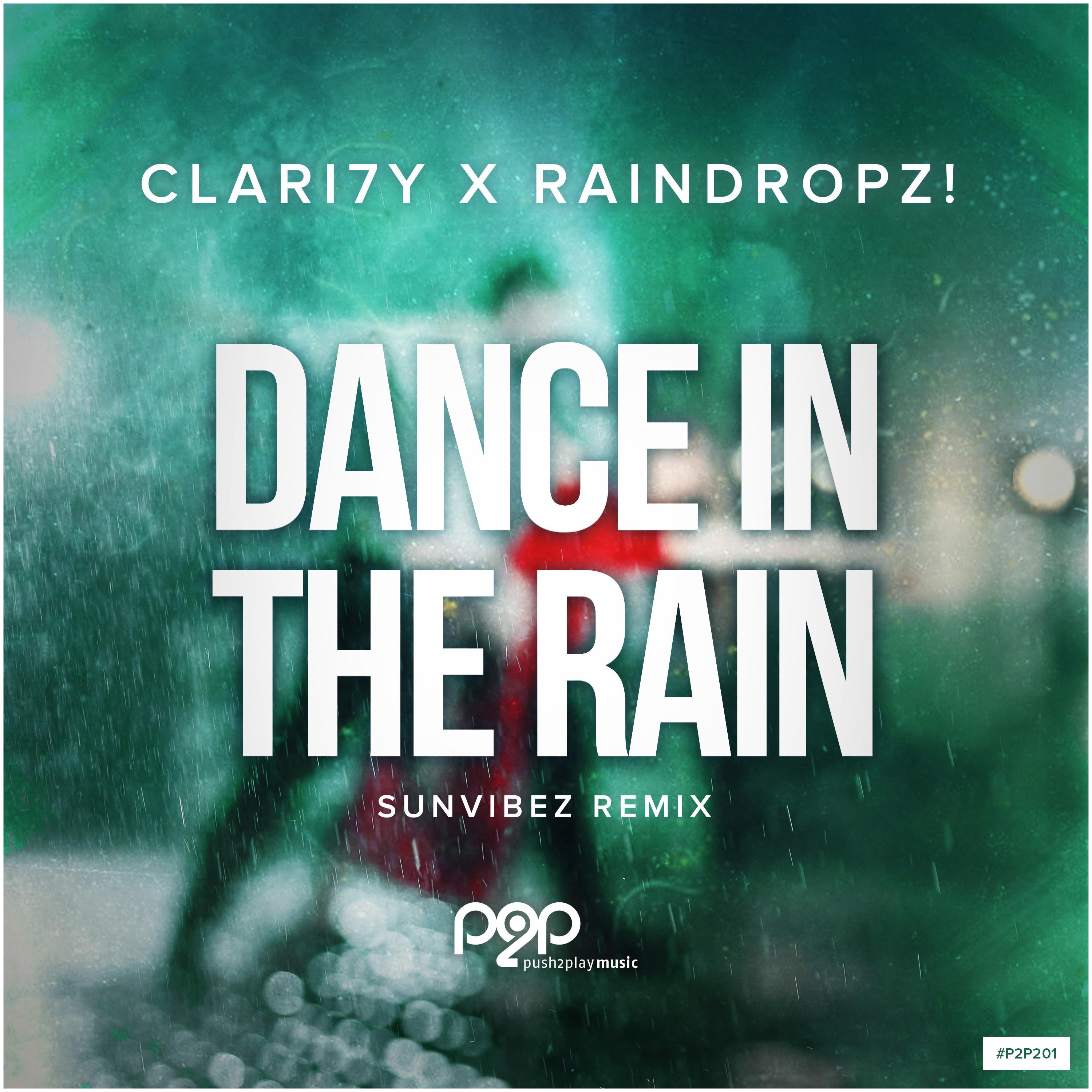 CLARI7Y - Dance in the Rain (Sunvibez Extended Remix)