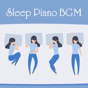 睡眠钢琴·纯音乐BGM