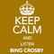 Keep Calm and Listen Bing Crosby专辑