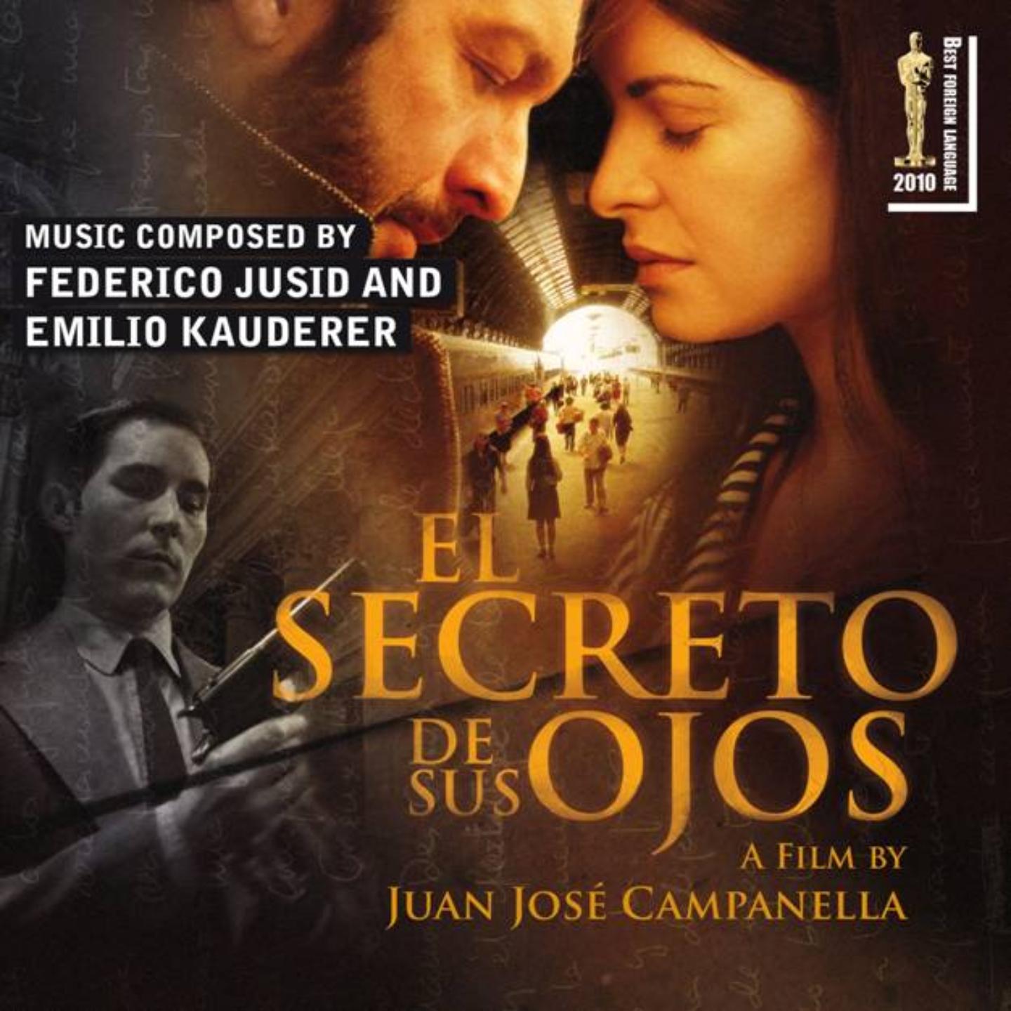 El Secreto de Sus Ojos - The Secret in Their Eyes (Juan José Campanella's Original Motion Picture Soundtrack)