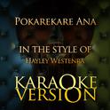 Pokarekare Ana (In the Style of Hayley Westenra) [Karaoke Version] - Single专辑