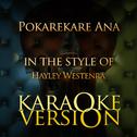 Pokarekare Ana (In the Style of Hayley Westenra) [Karaoke Version] - Single专辑