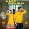 Meetii Kalher - Bacardi with Babbu Maan