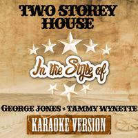 原版伴奏   Two Storey House - George Jones & Tammy Wynette (karaoke)有和声