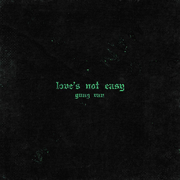 Love's Not Easy (Prod. Brody)