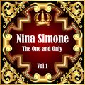 Nina Simone: The One and Only Vol 1