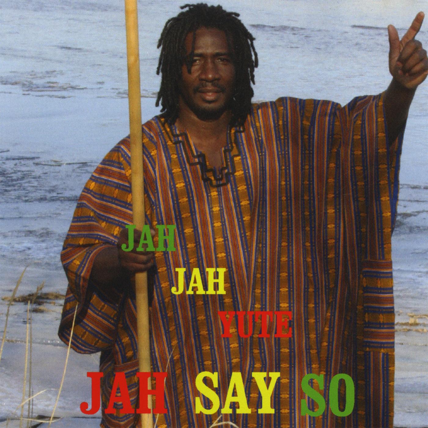 Jah Say So