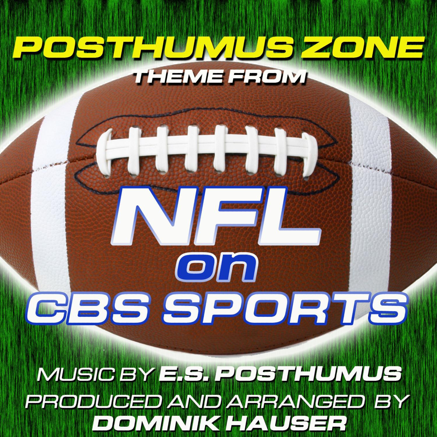 Posthumus Zone - NFL On CBS Sports Theme (E.S. Posthumus)专辑