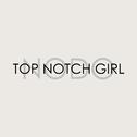 Top Notch Girl专辑