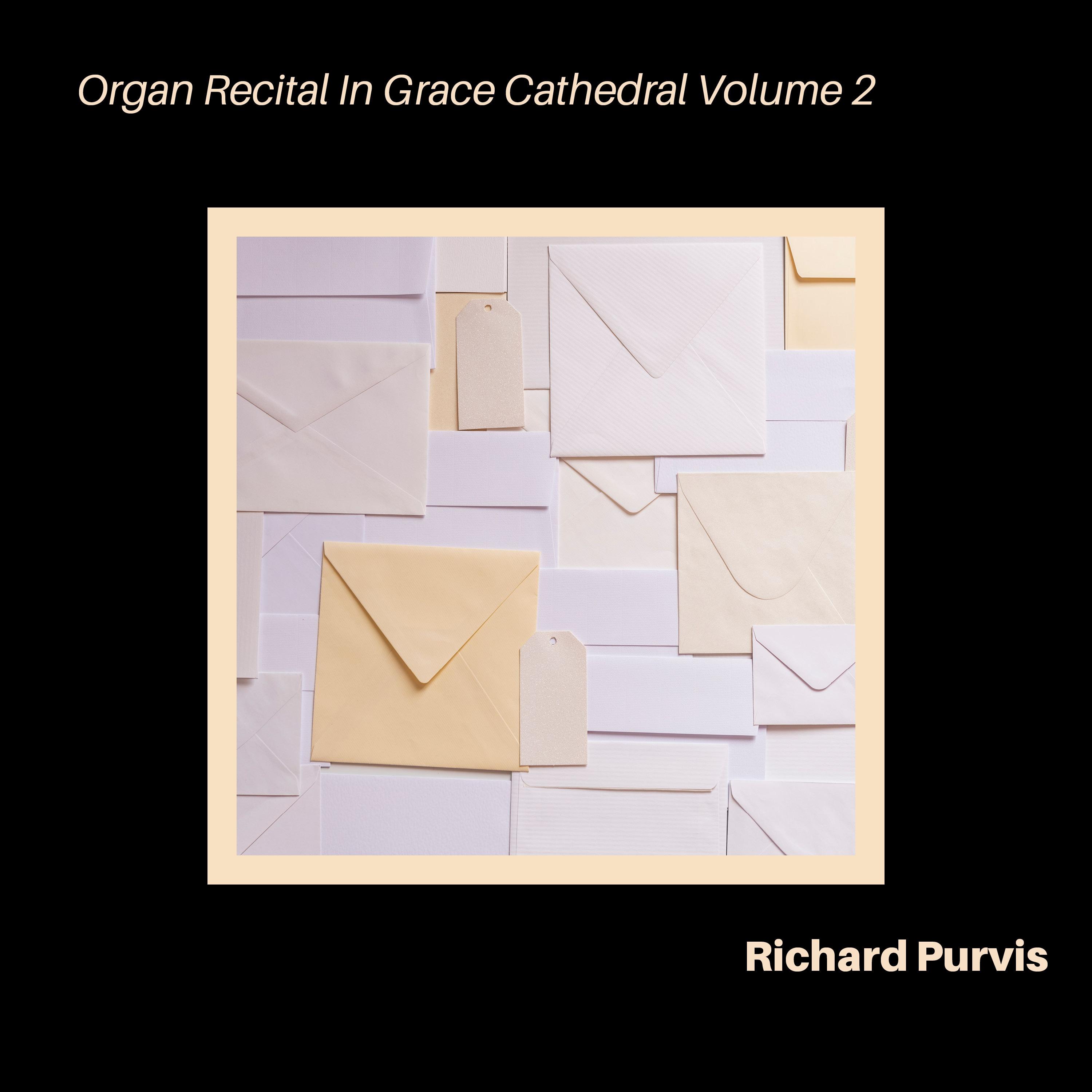 Organ Recital in Grace Cathedral (Volume 2)