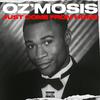 Oz'mosis - My Life