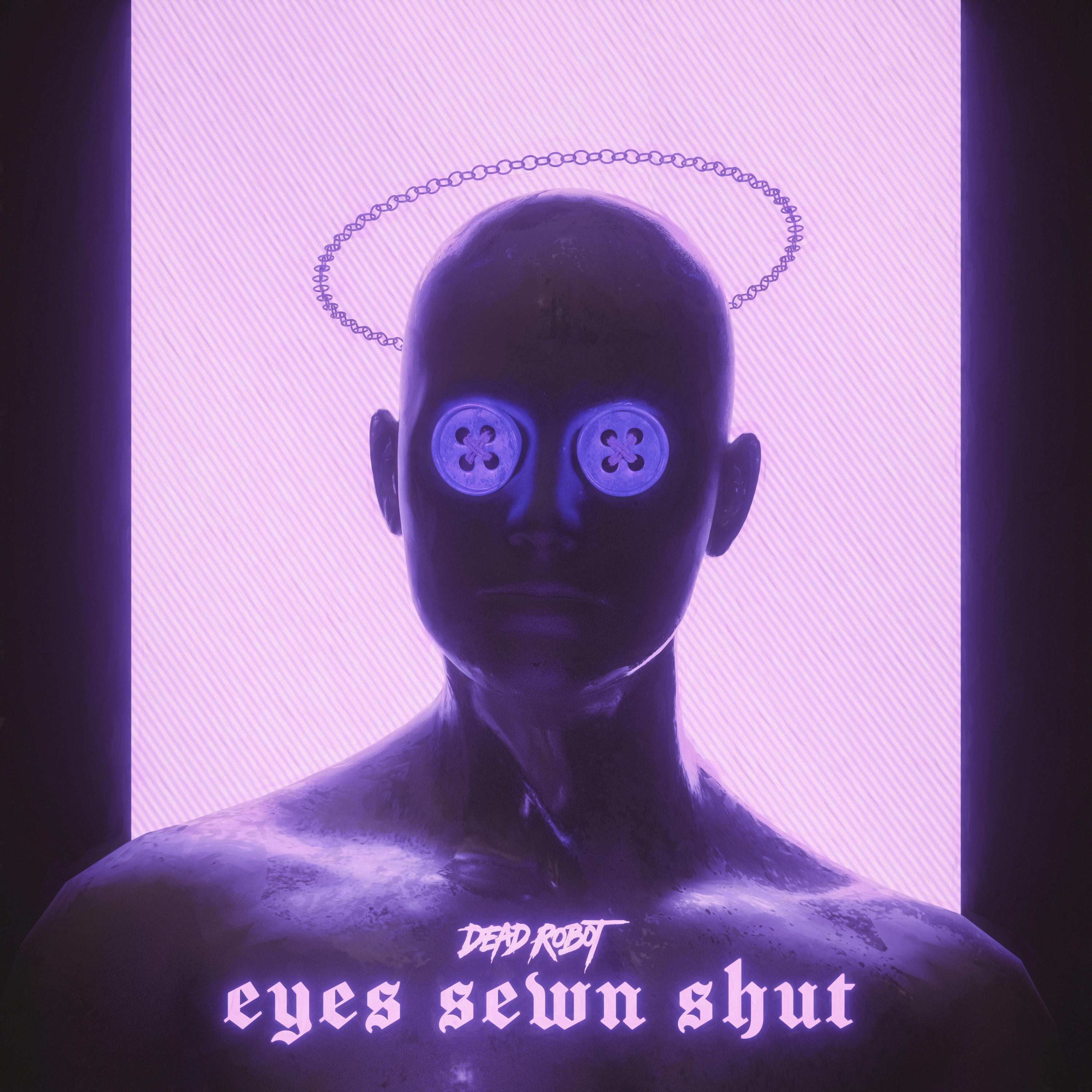 Eyes Sewn Shut