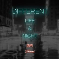 different life n night