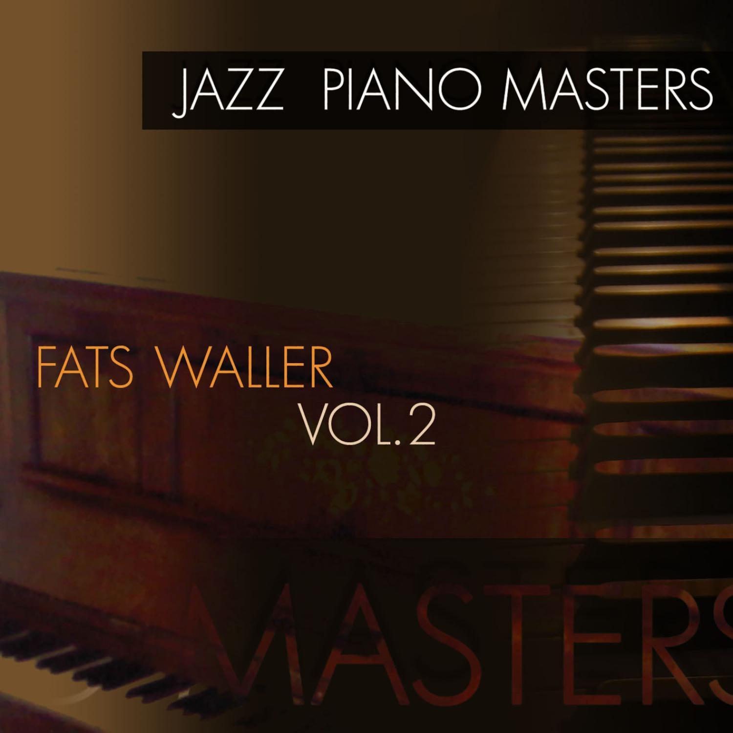 Jazz Piano Masters - Fats Waller, Vol. 2