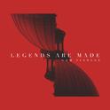 Legends Are Made专辑