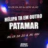 MC CR DA ZO - Helipa Ta em Outro Patamar