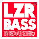 LZR BASS (Remixed)专辑