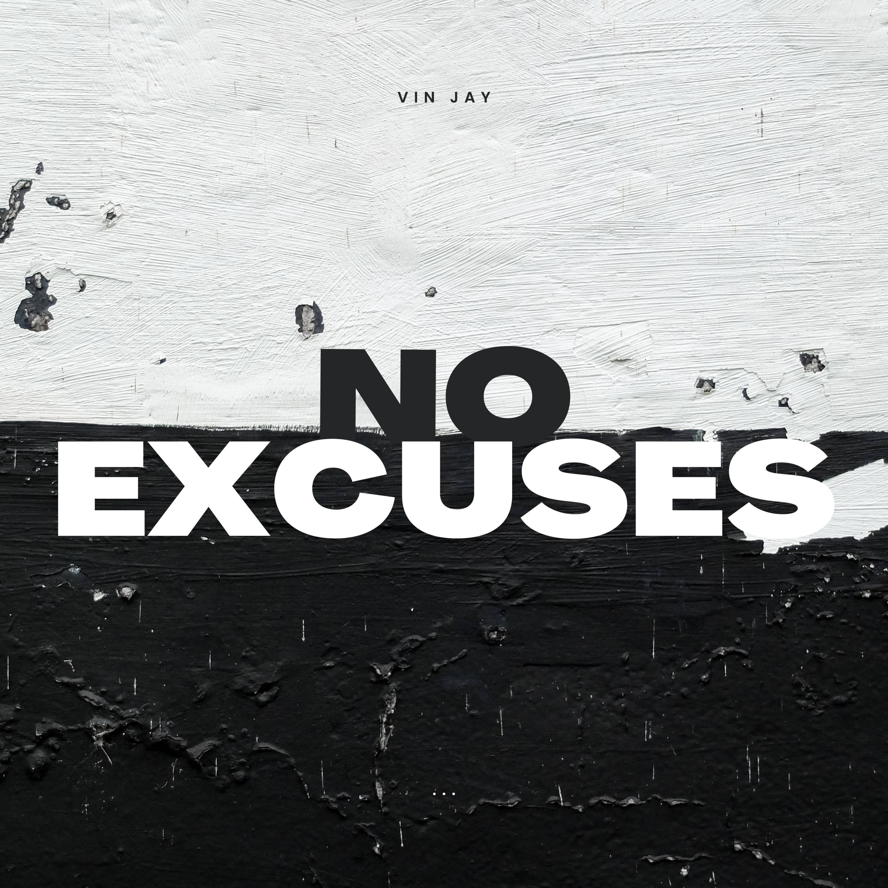 Vin Jay - No Excuses
