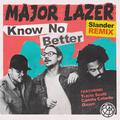 Know No Better (Slander Remix)