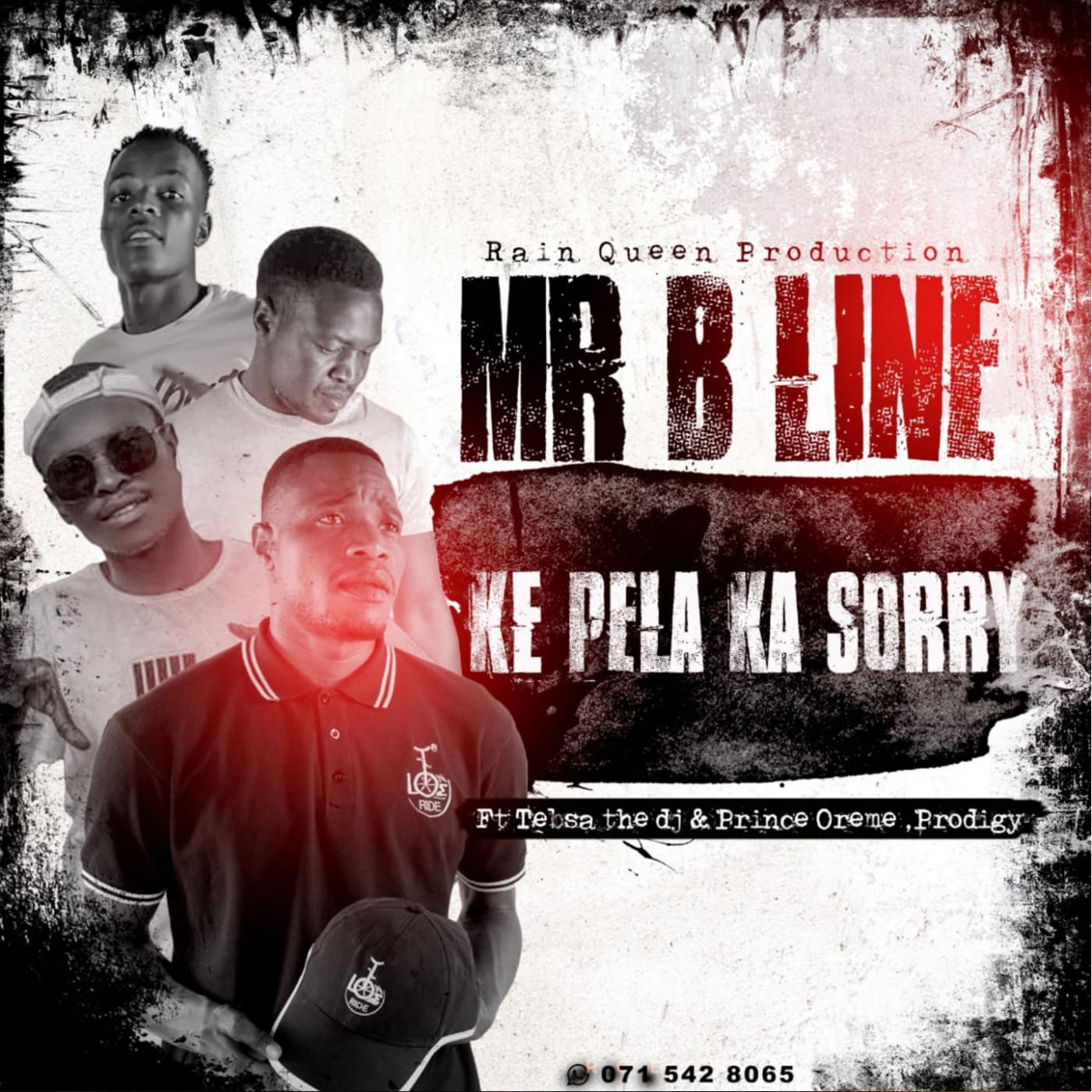 Ke Pela Ka Sorry (feat. Tebsa The Dj, Prince Oreme, Prodigy)