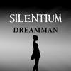 DreamMan - Silentium