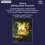 IPPOLITOV-IVANOV, M.M.: Spring Overture / Three Musical Tableaux专辑