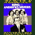 Bing Crosby and The Andrews Sisters, 1939-1943 (HD Remastered)