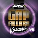 Zoom Karaoke Gap Fillers, Vol. 99专辑