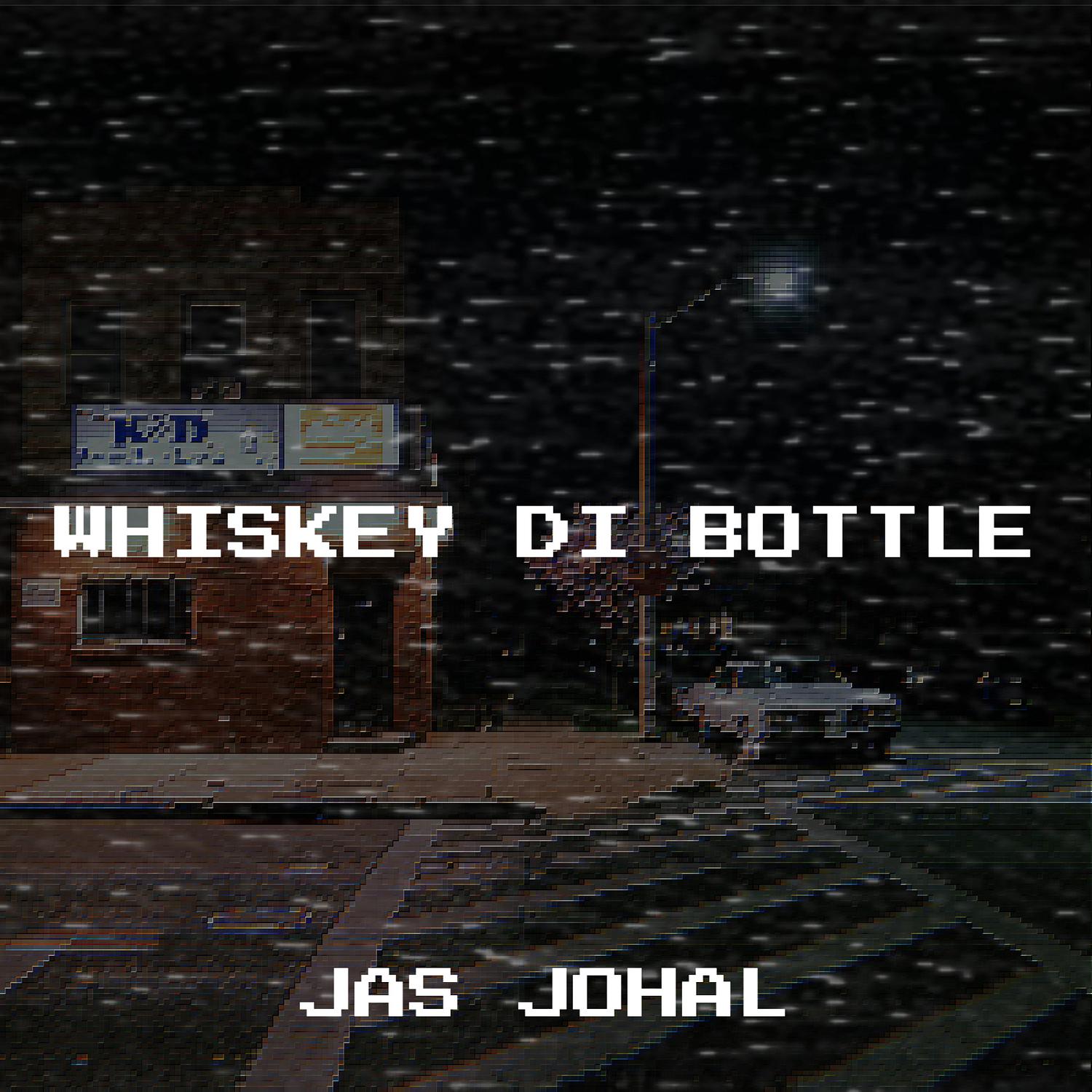 Jas Johal - Whiskey DI Bottle