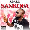 Dela Dee - Sankofa (feat. Voltage & Tricia Williamz)