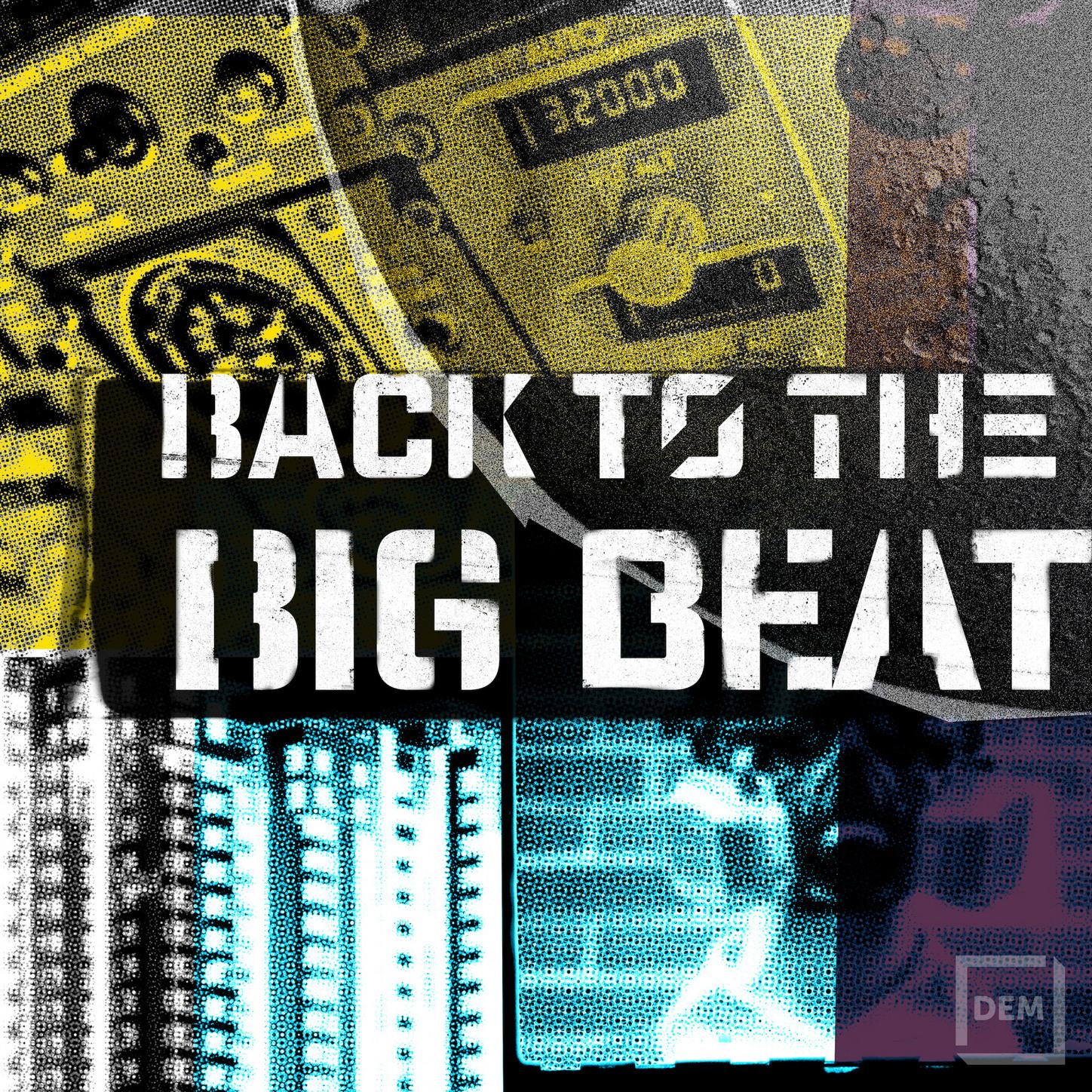 Back To The Big Beat