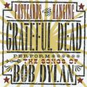 Postcards Of The Hanging: Grateful Dead Perform The Songs Of Bob Dylan专辑