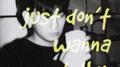 I just don’t wanna tell u.专辑