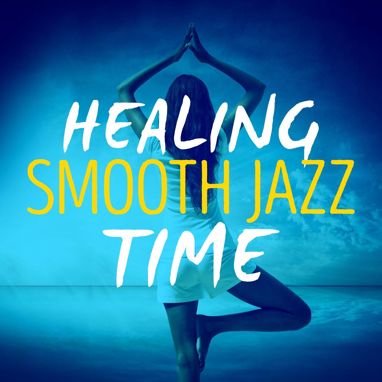 Healing Smooth Jazz Time