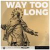 Emilio Rojas - Way Too Long