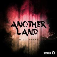 2015 Will Sparks - Another Land (Kontender Remix)