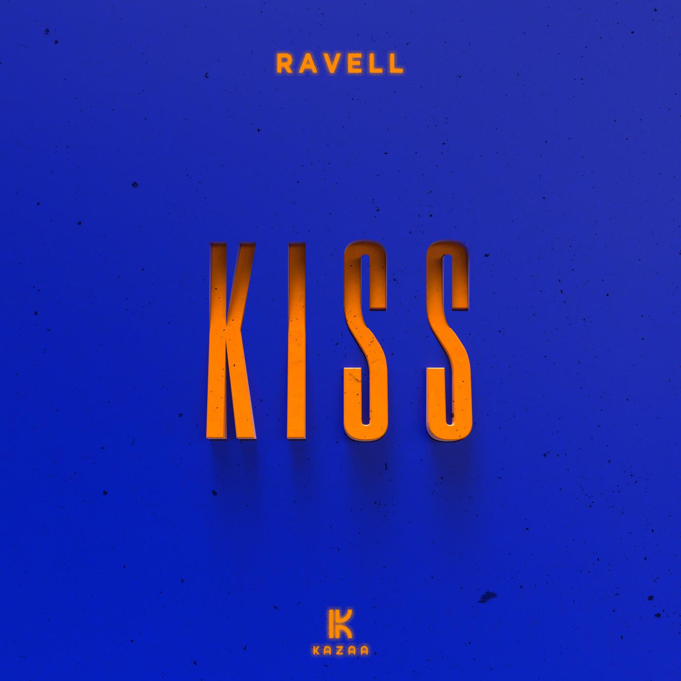 Ravell - Kiss