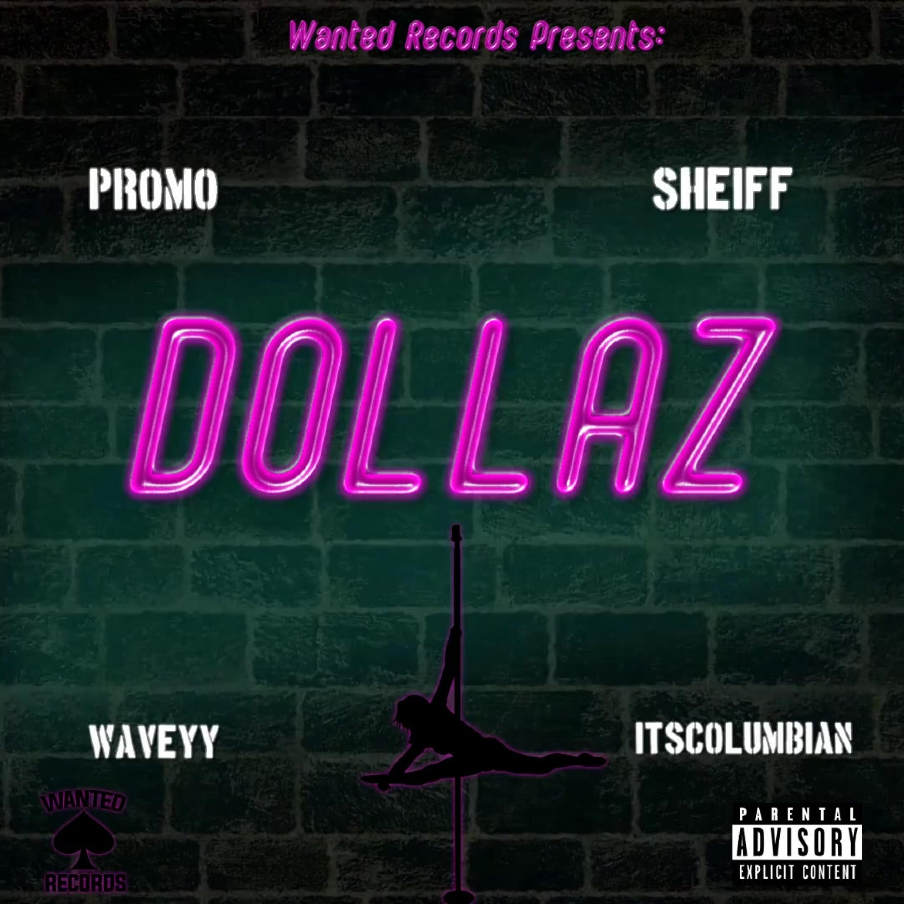 Dollaz (feat. Sheiff, Waveyy & ItsColumbian)