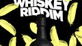 Whiskey Riddim (Extended Version)专辑
