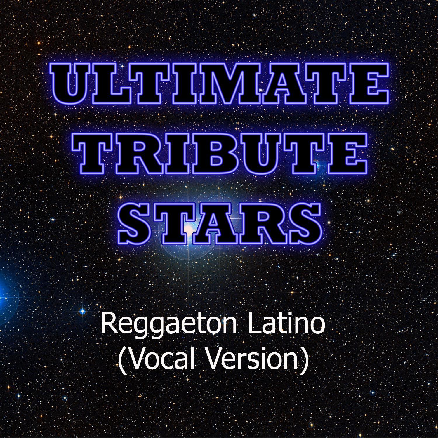 Don Omar - Reggaeton Latino (Vocal Version)专辑