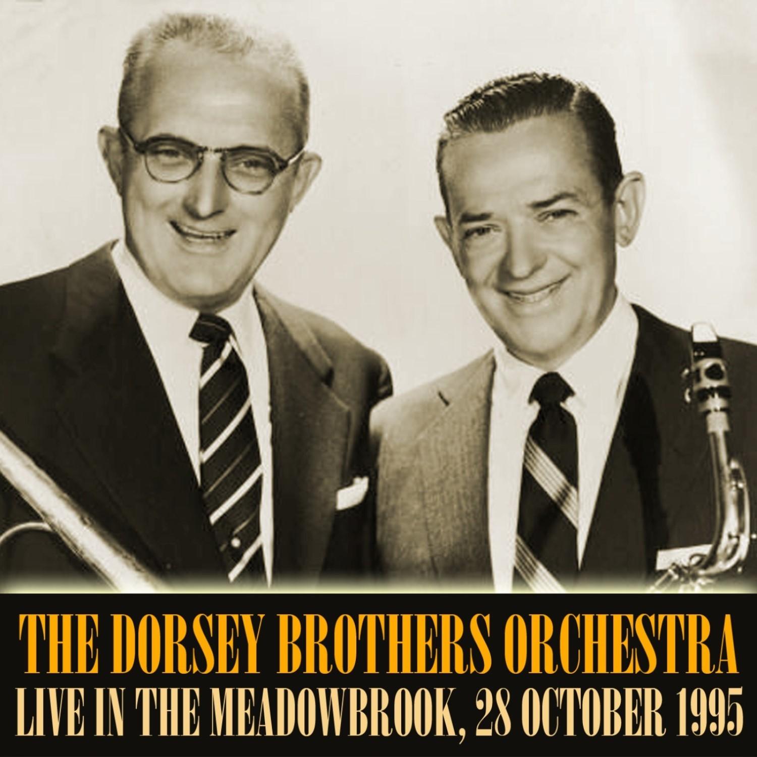 The Dorsey Brothers Orchestra Live In The Meadowbrook, 28 October 1955