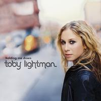 Holding Me Down - Toby Lightman