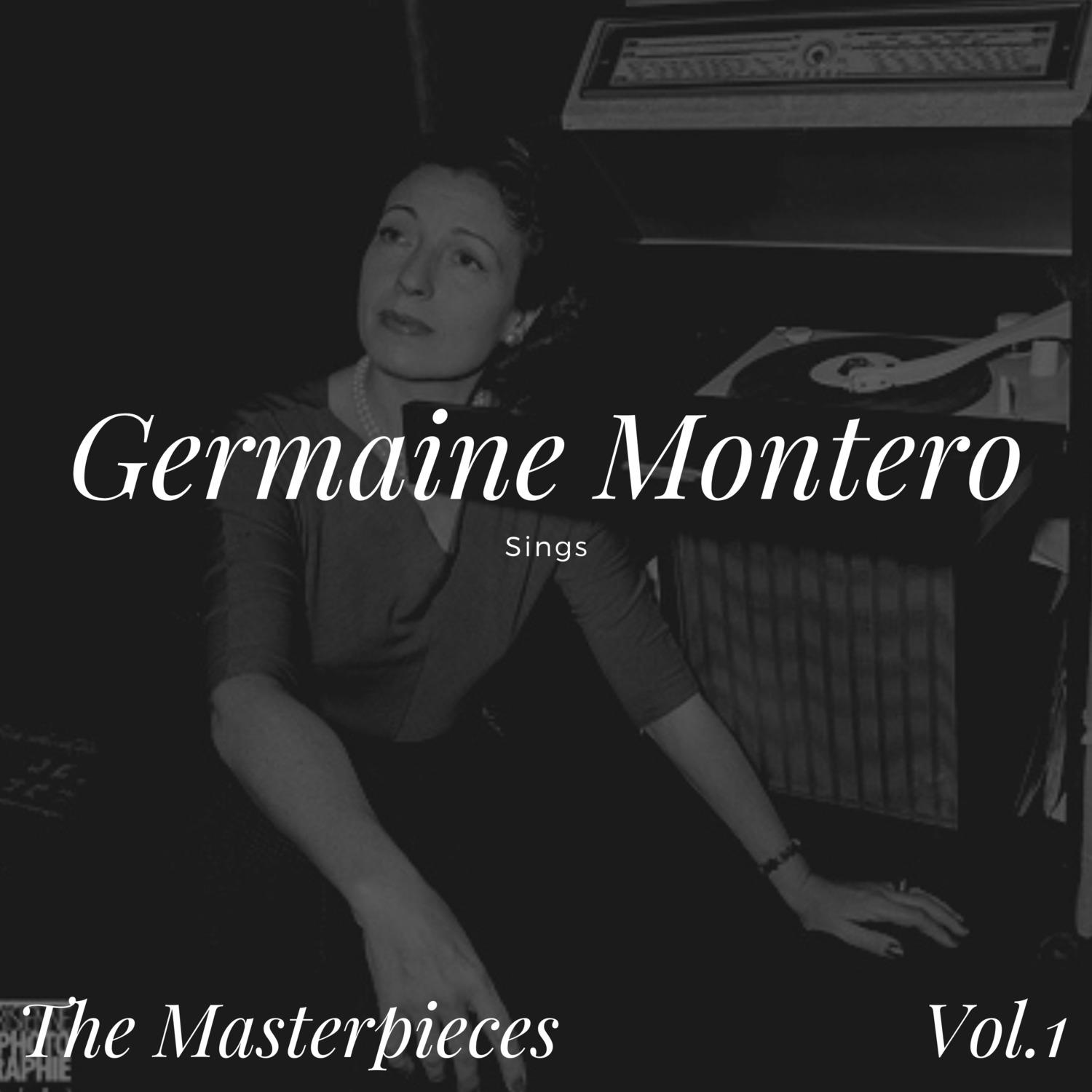Germaine Montero Sings - The Masterpieces Vol.1