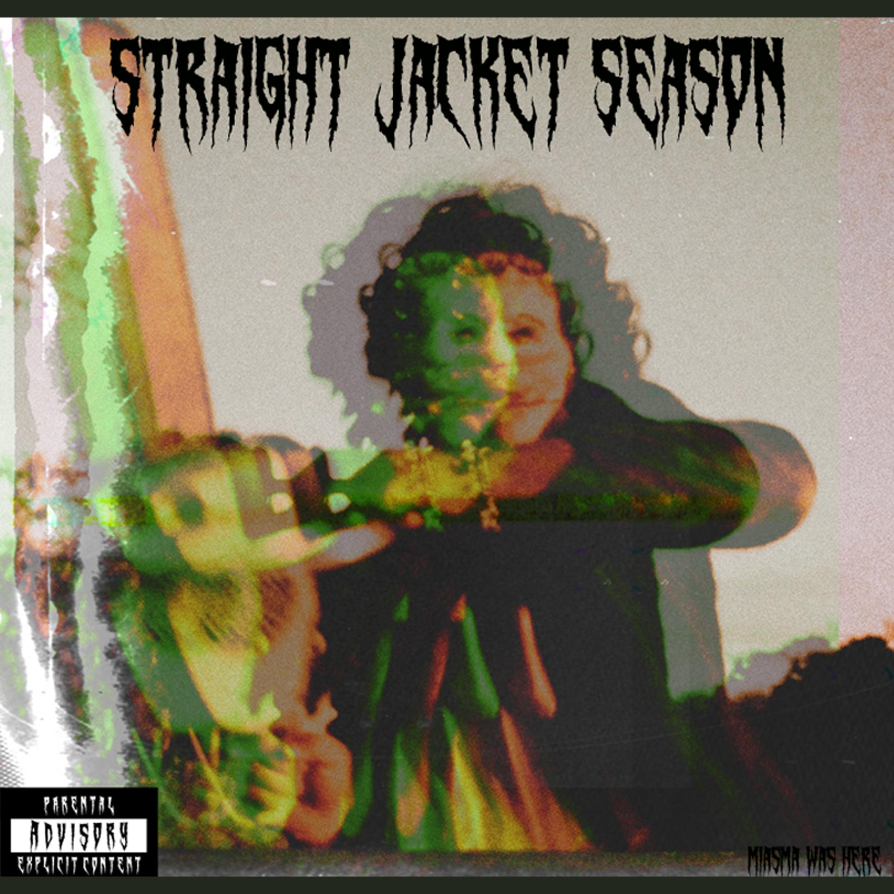 Straight Jacket Season