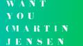 Only Want You (Martin Jensen Remix)专辑