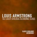 Louis Armstrong - The Classy Catalogue Recordings Series专辑