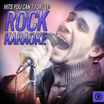 Hits You Can't Forget: Rock Karaoke专辑