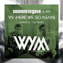 Yai (Here We Go Again) [Super8 & Tab Remix]