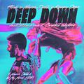 Deep Down (Never Dull`s Disco Rave Edit)